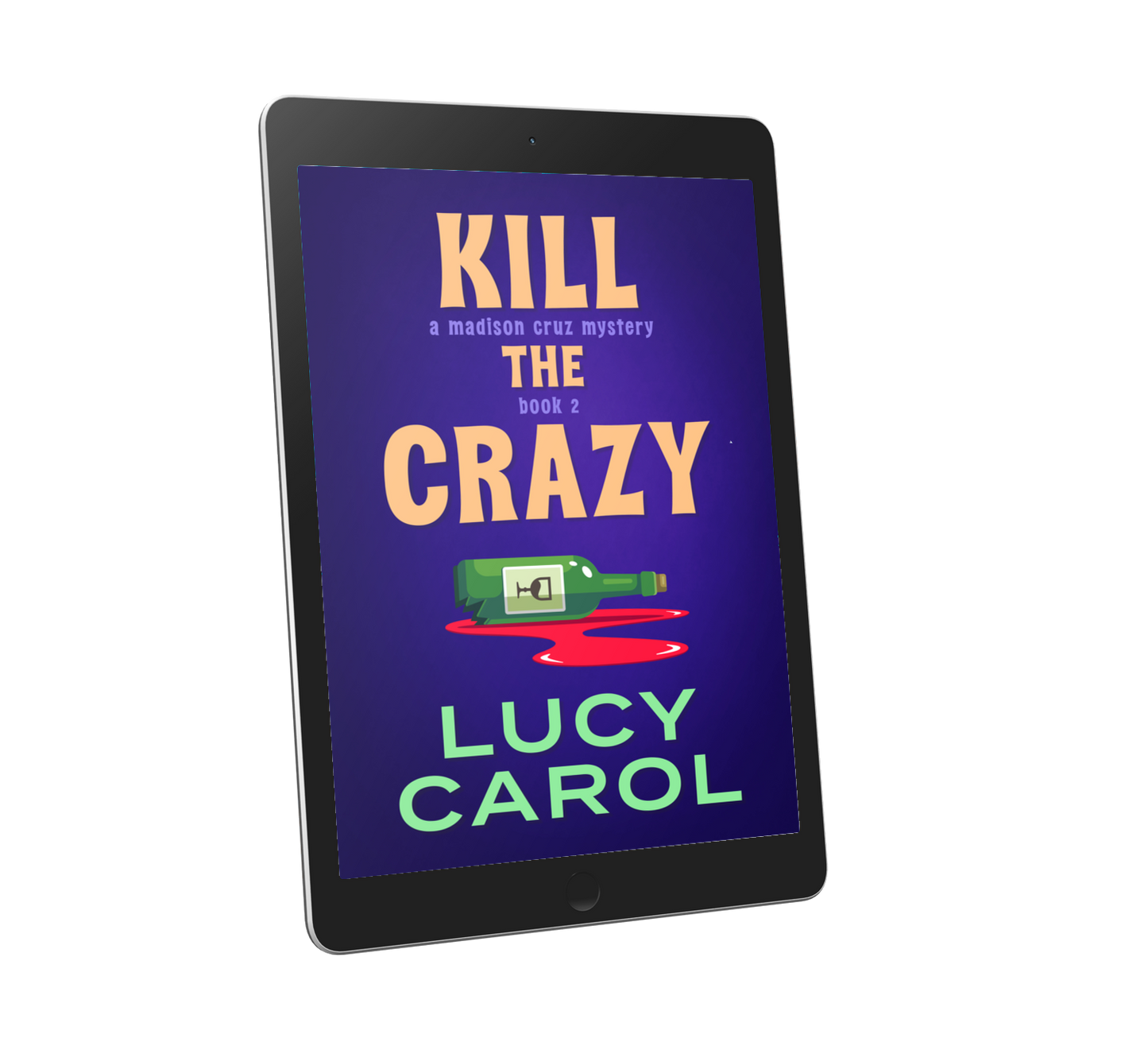 Kill the Crazy, Madison Cruz Mystery #2 EBOOK