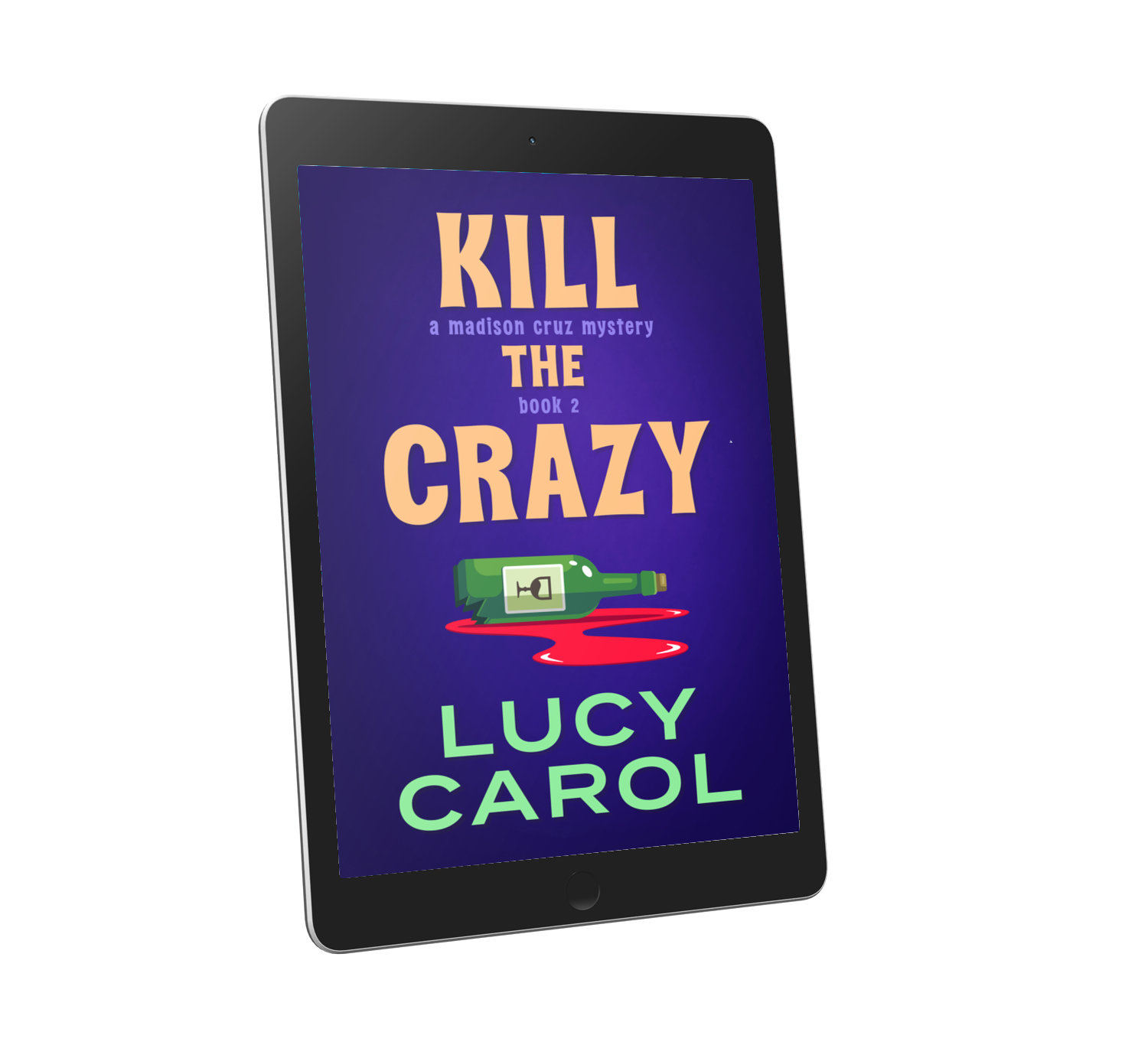 Kill the Crazy, Madison Cruz Mystery #2 EBOOK